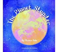 The Planet Stupiter