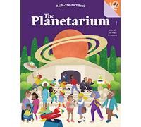 The Planetarium: A Lift-the-Fact Book (Lift-The-Fact Books)
