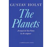 The Planets: Arranged for Two Pianos - Gustav Holst Classical Sheet Music | Complete Seven-Movement Piano Score | Original Keyboard Version For Two Pianos, Four Hands - Complete Op. 32