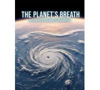 The Planet'S Breath: Decoding Atmospheric Dynamics