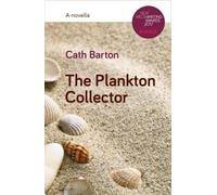 The Plankton Collector: A Novella
