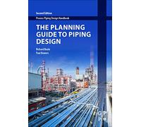 The Planning Guide to Piping Design (Process Piping Design Handbook)