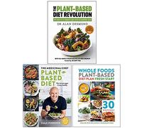 The Plant-Based Diet Revolution [Hardcover], The Medicinal Chef Plant-based Diet [Hardcover], Whole Foods Plant-Based Diet Plan Fresh Start 3 Books Collection Set