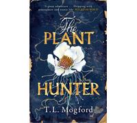 The Plant Hunter : 'A great adventure' William Boyd