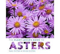 The Plant Lovers Guide to Asters