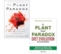 The Plant Paradox By Dr. Steven R Gundry MD & The Plant Anomaly Paradox Diet Evolution Anti-Lectin Cookbook By Iota 2 Books Collection Set