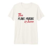 The Plant Parent is here - Funny Premium T-Shirt