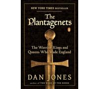 The Plantagenets – The Warrior Kings and Queens Who Made England – Penguin Books