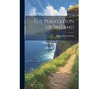 The Plantation Of Ireland