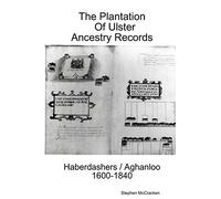 The Plantation of Ulster Ancestry Records Haberdashers / Aghanloo: Haberdashers / Aghanloo
