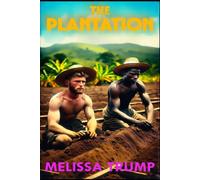 The Plantation: Slavery historical fiction - gay romance (Love in the Plantation)