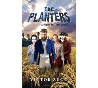 The Planters: A Ripple In Time Book 2