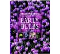 The Plantfinder's Guide to Early Bulbs