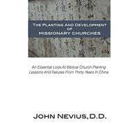 The Planting And Development Of Missionary Churches