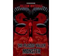 The Plastic Valley Monster