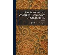 The Plate of the Worshipful Company of Goldsmiths
