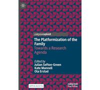 The Platformization of the Family: Towards a Research Agenda