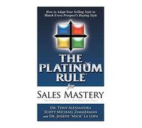 The Platinum Rule for Sales Mastery Hardback Book