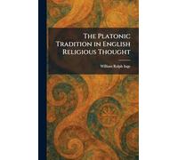 The Platonic Tradition in English Religious Thought