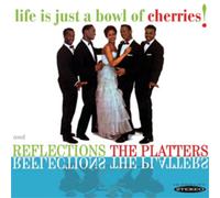 The Platters Life Is Just a Bowl of Cherries/Reflections (CD) Album (US IMPORT)