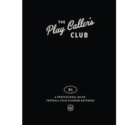 The Play Caller's Club Pro XL: A Football Notebook with Pro-Style Field Diagrams