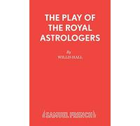 The Play of the Royal Astrologers (Acting Edition S.)