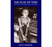 The Play of Time - Kodi Perspectives On Calendars, History & Exchange