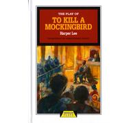 The Play of To Kill a Mockingbird