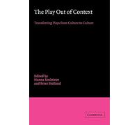 The Play Out of Context: Transferring Plays from Culture to Culture