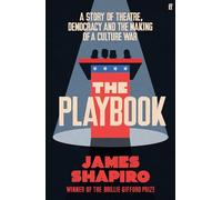 The Playbook: A Story of Theatre, Democracy and the Making of a Culture War (Main)