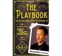 The Playbook: Suit Up. Score Chicks. Be Awesome. ( By Harris, Neil Patrick ; Kuhn, Matt Oct-05-2010 Paperback )