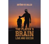The Player's Brain: Love and Soccer