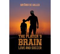 The Player's Brain : Love and Soccer
