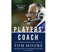 The Players' Coach: From Bradshaw to Manning, Brady, and Beyond