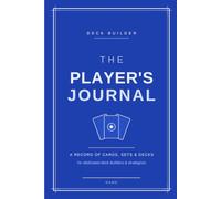 The Player's Journal: A Deck Building & Strategy Log for Trading Card Games - Track Decks, Cards & Match Notes for Any TCG