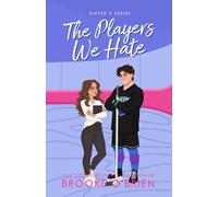 The Players We Hate - Illustrated Edition (Rixton U)