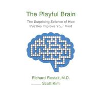 The Playful Brain: The Surprising Science of How Puzzles Improve Your Mind