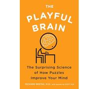 The Playful Brain: The Surprising Science of How Puzzles Improve Your Mind