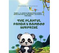The Playful Panda’s Bamboo Surprise: A Jungle Friends Adventure Story for Kids: A heartwarming jungle story about kindness, sharing, and friendship - ... for kids! (Wild Friends Adventure Series)