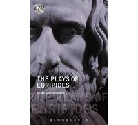 The Plays of Euripides (Classical World)