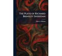 The Plays of Richard Brinsley Sheridan