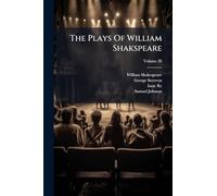 The Plays Of William Shakspeare