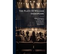 The Plays Of William Shakspeare