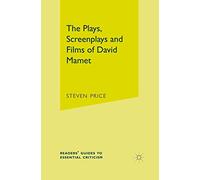 The Plays, Screenplays and Films of David Mamet (Readers' Guides to Essential Criticism)