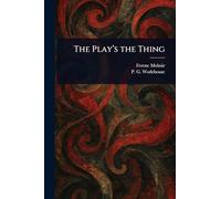 The Play's the Thing