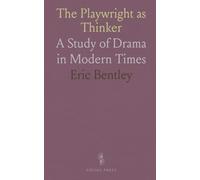 The Playwright as Thinker: A Study of Drama in Modern Times