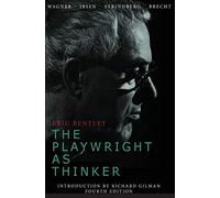 The Playwright as Thinker: A Study of Drama in Modern Times, Fourth Edition