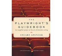 The Playwright's Guidebook by Stuart Spencer (3-Mar-2003) Paperback