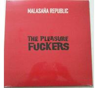 The Pleasure Fuckers - Malasana Republic [VINYL]