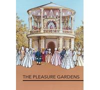 The Pleasure Gardens